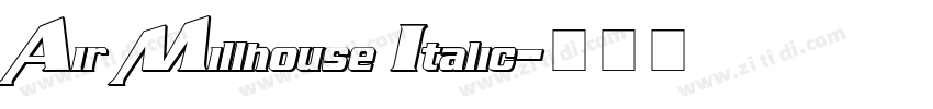 Air Millhouse Italic字体转换